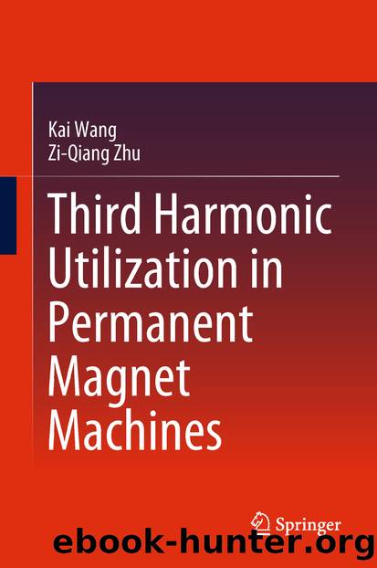 Third Harmonic Utilization in Permanent Magnet Machines by Kai Wang & Zi-Qiang Zhu