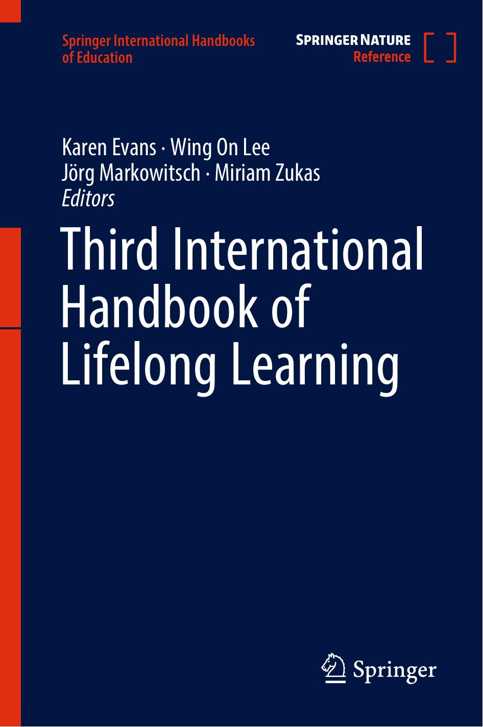 Third International Handbook of Lifelong Learning by Karen Evans Wing On Lee Jörg Markowitsch Miriam Zukas