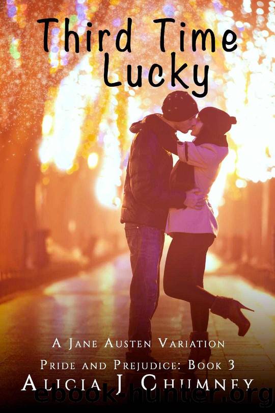 Third Time Lucky: A Jane Austen Variation by Alicia J. Chumney