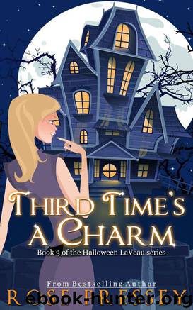 Third Time's a Charm (Halloween LaVeau) by Pressey Rose