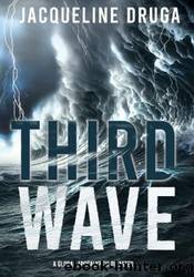 Third Wave by Jacqueline Druga