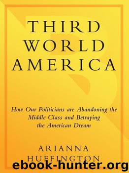 Third World America by Arianna Huffington