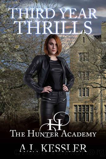 Third Year Thrills (Hunter Academy Book 3) by A.L. Kessler