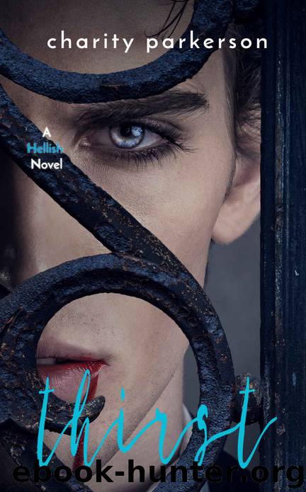 Thirst (Hellish Book 4) by Charity Parkerson