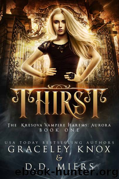 Thirst: The Kresova Vampire Harems: Aurora by Knox Graceley & Miers D.D