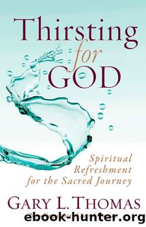 Thirsting for God by Gary L. Thomas