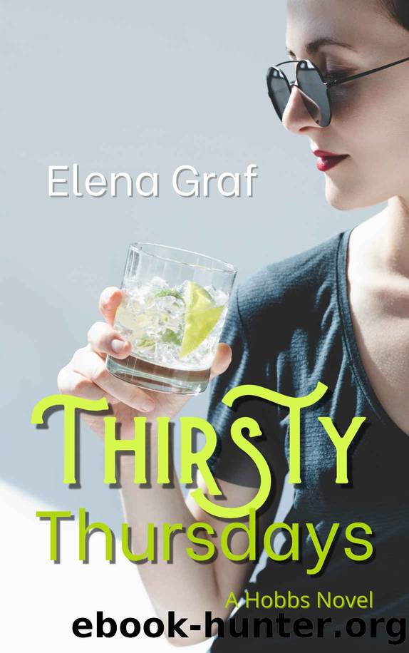 Thirsty Thursdays (Hobbs Book 4) by Elena Graf