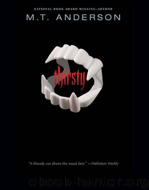 Thirsty by M. T. Anderson