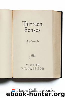 Thirteen Senses by Victor Villasenor