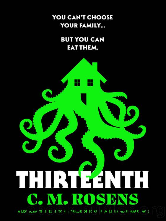 Thirteenth by C. M. Rosens