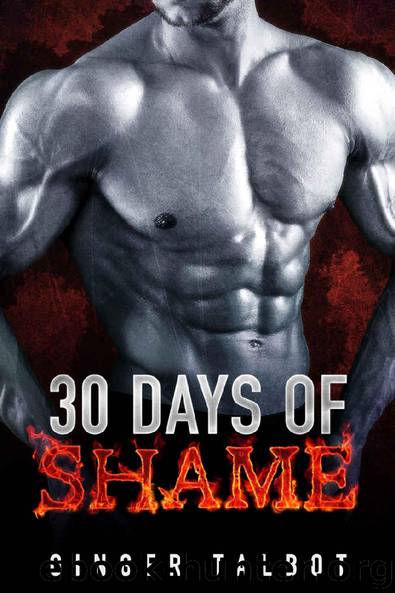 Thirty Days of Shame by Ginger Talbot
