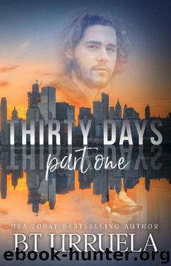 Thirty Days: Part One (A SwipeDate Novella Book 1) by BT Urruela