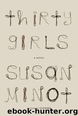 Thirty Girls by Minot Susan