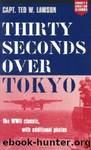 Thirty Seconds Over Tokyo (Aviation Classics) by Ted W Lawson