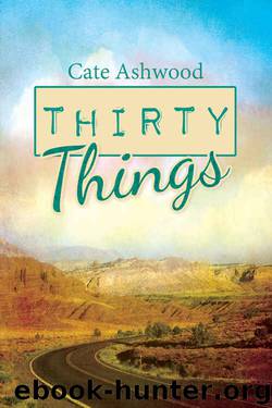 Thirty Things by Cate Ashwood
