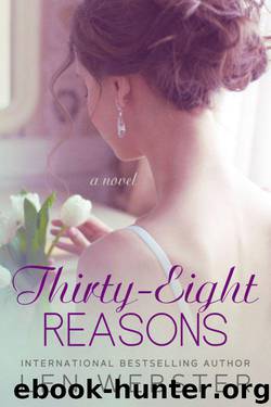 Thirty-Eight Reasons by Len Webster