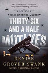 Thirty-Six and a Half Motives by Swank Denise Grover