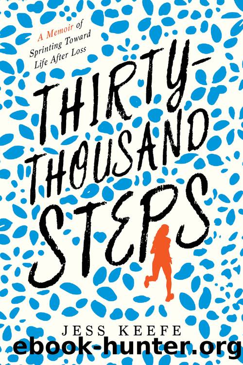 Thirty-Thousand Steps by Jess Keefe