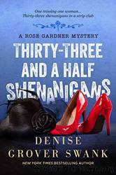 Thirty-Three and a Half Shenanigans by Swank Denise Grover