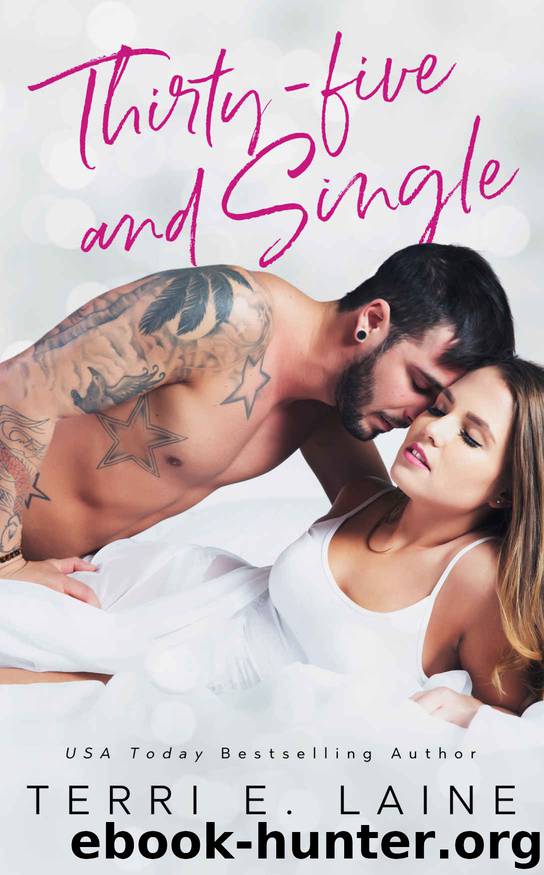 Thirty-five and Single by Laine Terri E