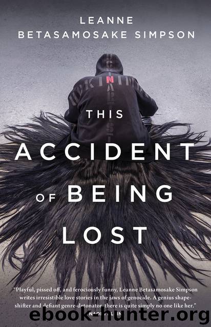 This Accident of Being Lost by Leanne Betasamosake Simpson