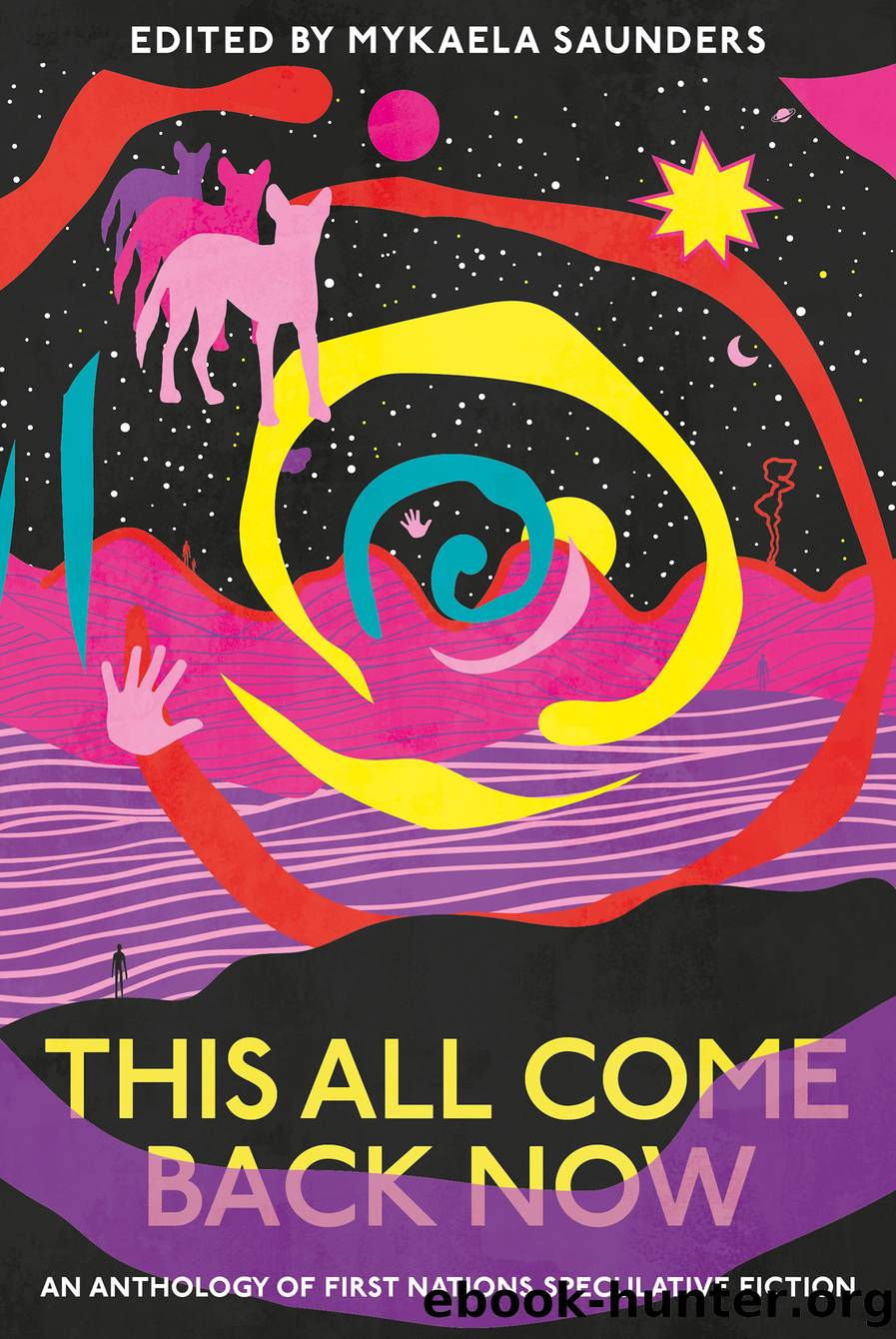 This All Come Back Now by Mykaela Saunders