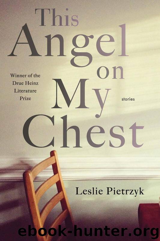 This Angel on My Chest by Pietrzyk Leslie