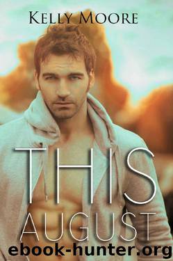 This August (Next August Book 2) by Kelly Moore