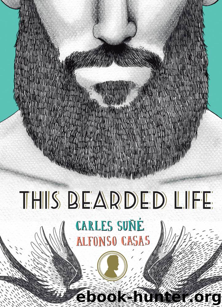 This Bearded Life by Carles Sune