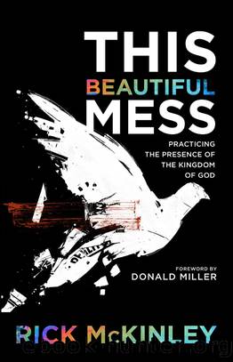 This Beautiful Mess by Rick Mckinley