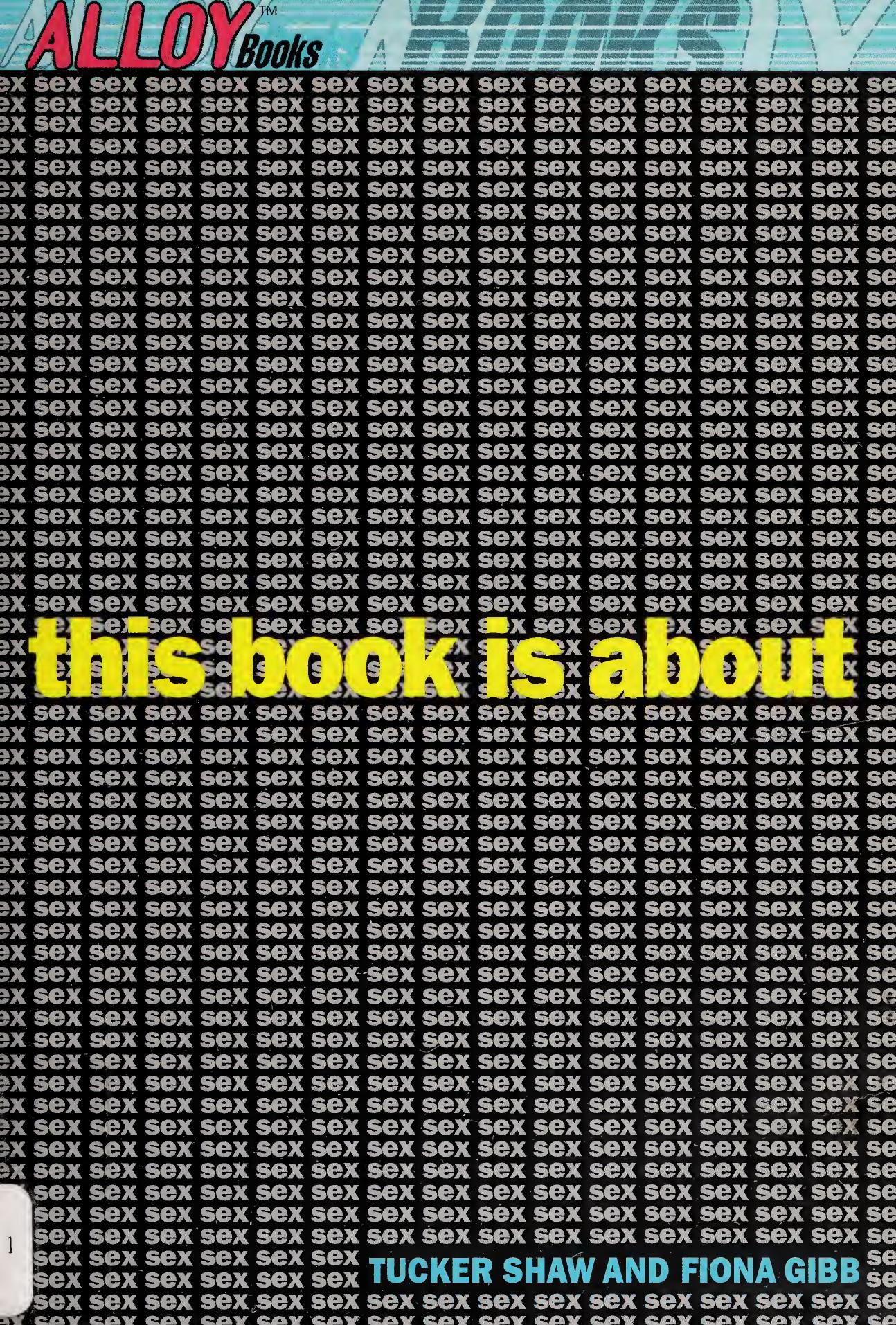 This Book is About Sex by Tucker Shaw Fiona Gibb