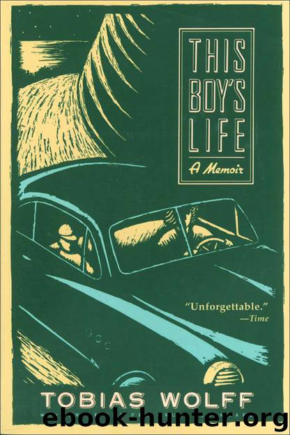 This Boy's Life: A Memoir by Wolff Tobias