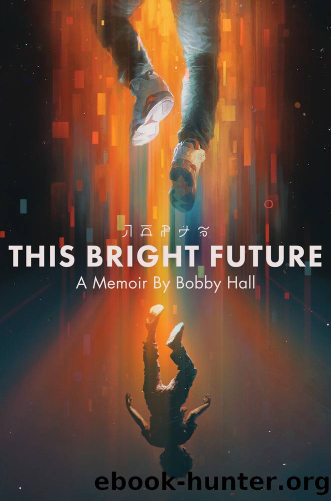 This Bright Future by Bobby Hall