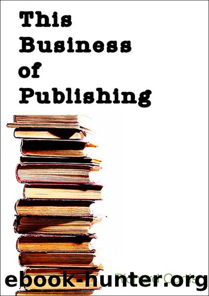 This Business of Publishing by Curtis Richard;