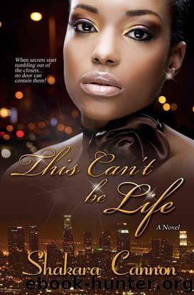 This Can't Be Life by Shakara Cannon