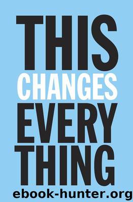 This Changes Everything: Capitalism vs. the Climate by Klein Naomi