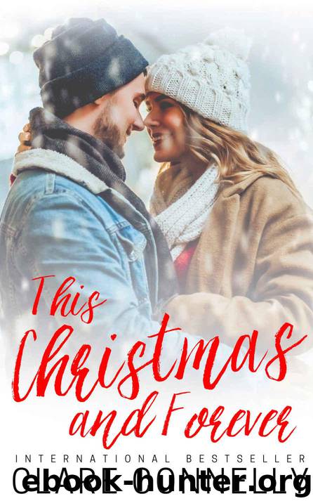 This Christmas and Forever: A heartwarming anthology of billionaire holiday romances... by Connelly Clare
