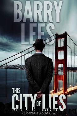 This City of Lies (Kerrigan Book 1) by Barry Lees