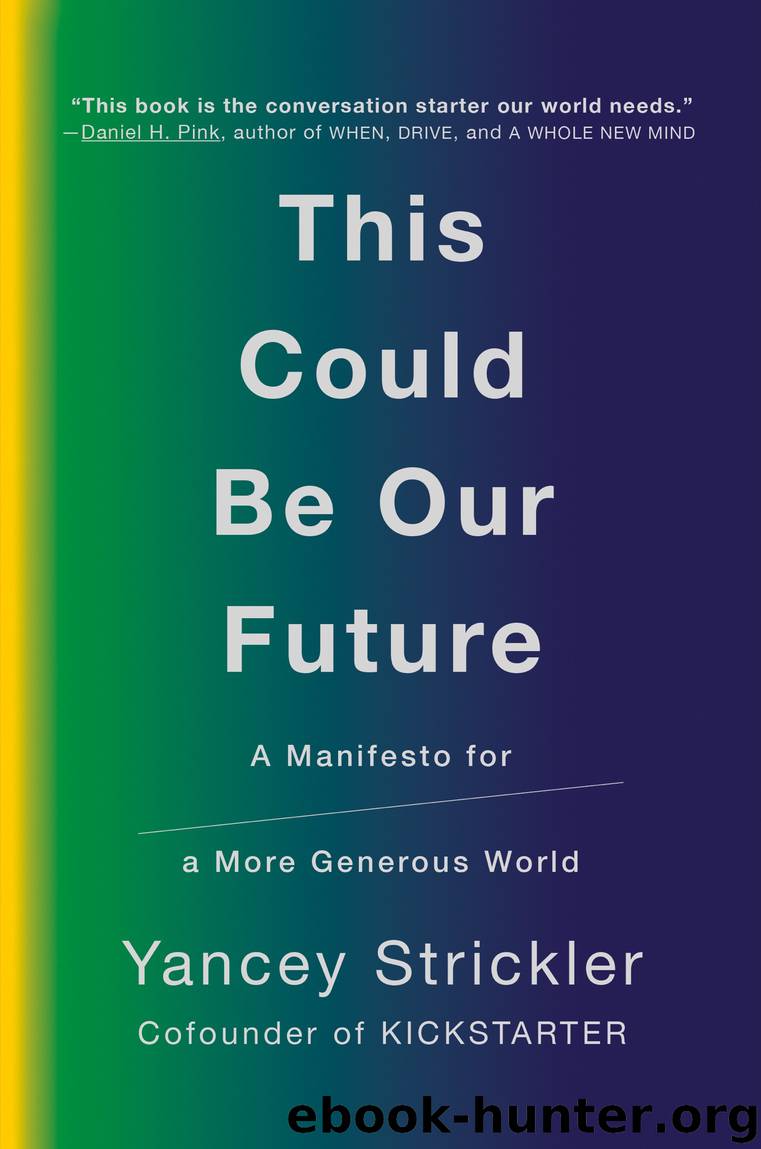 This Could Be Our Future by Yancey Strickler