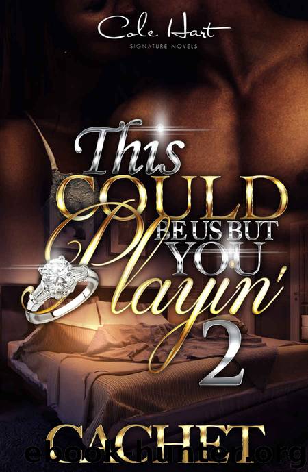 This Could Be Us But You Playin' 2 by Cachet