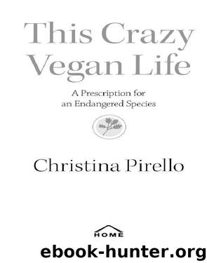 This Crazy Vegan Life by Christina Pirello