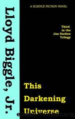 This Darkening Universe by Lloyd Biggle Jr