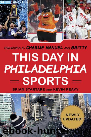 This Day in Philadelphia Sports by Brian Startare