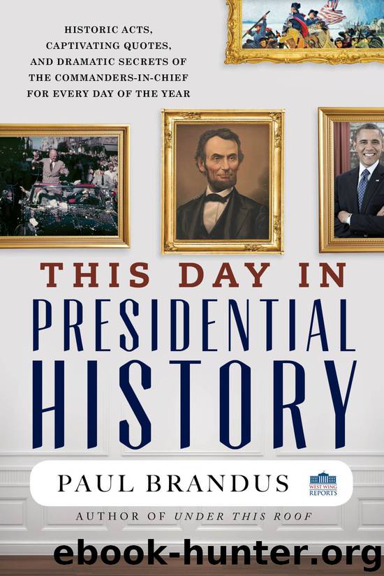 This Day in Presidential History by Paul Brandus