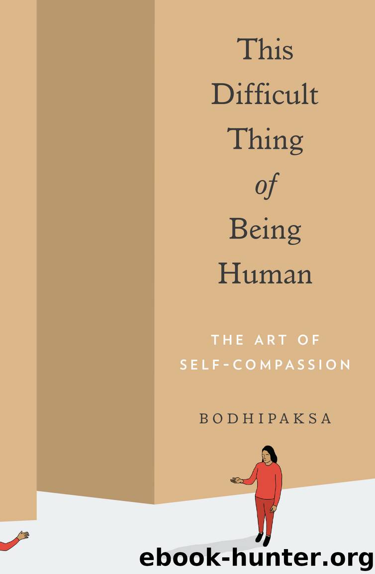 This Difficult Thing of Being Human by Bodhipaksa