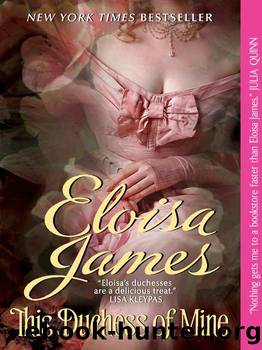 This Duchess of Mine (Desperate Duchesses Book 5) by Eloisa James