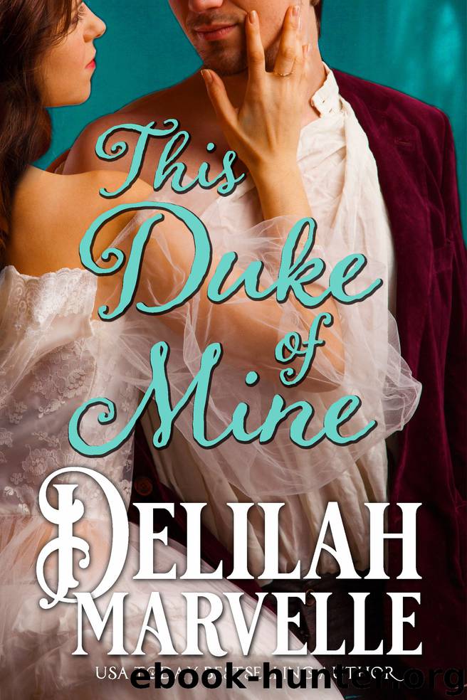This Duke of Mine by Delilah Marvelle
