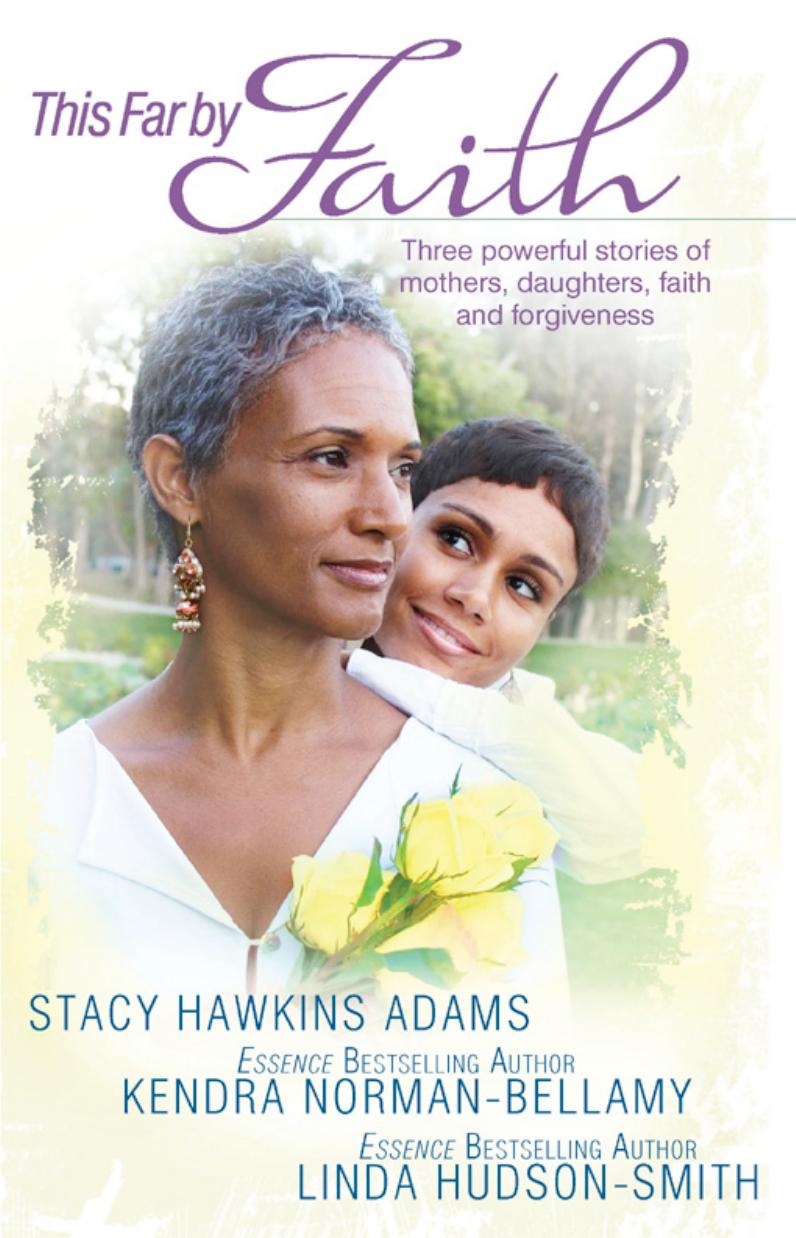 This Far by Faith by Stacy Hawkins Adams Kendra Norman-Bellamy and Linda Hudson-Smith