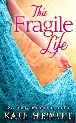This Fragile Life by Kate Hewitt