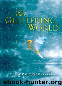 This Glittering World by T. Greenwood